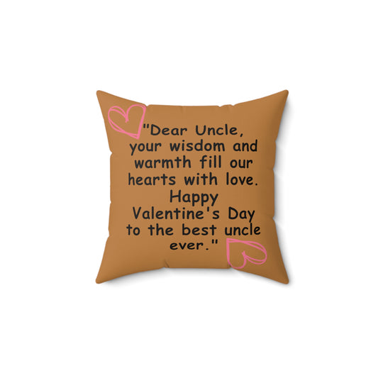 Two Sided Printing Pillow Cover with Pillow |  Valentine Gift Message for Uncle| Valentine's Day Birthday Gifts for Uncle | Square Decorative Cushion Waist Pillowcase| Spun Polyester Square Pillow