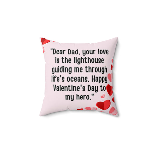 Two Sided Printing Pillow Cover with Pillow |  Valentine Gift Message for Dad | Valentine's Day Birthday Gifts for Dad | Square Decorative Cushion Waist Pillowcase| Spun Polyester Square Pillow